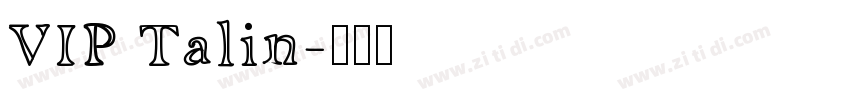 VIP Talin字体转换